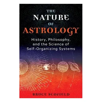 Nature of Astrology - Scofield, Bruce