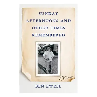 Sunday Afternoons and Other Times Remembered - Ewell, Ben