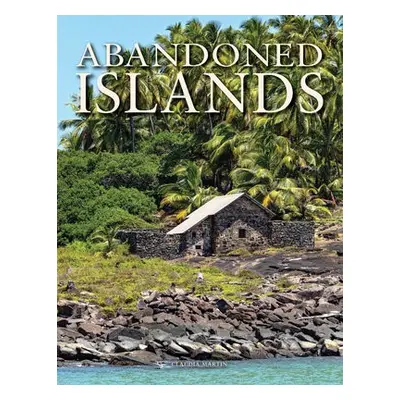 Abandoned Islands - Martin, Claudia