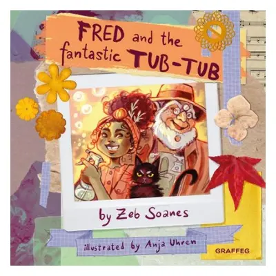 Fred and the Fantastic Tub-Tub - Soanes, Zeb