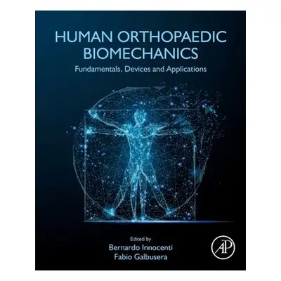 Human Orthopaedic Biomechanics