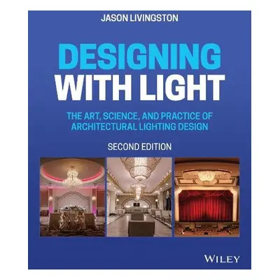 Designing with Light - Livingston, Jason