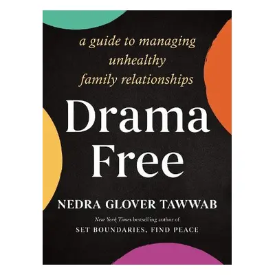 Drama Free - Tawwab, Nedra Glover