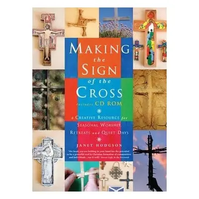 Making the Sign of the Cross - Hodgson, Janet