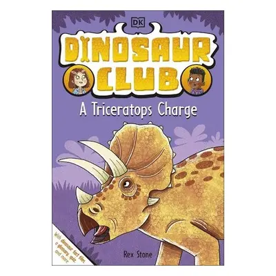 Dinosaur Club: A Triceratops Charge - Stone, Rex