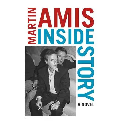 Inside Story - Amis, Martin