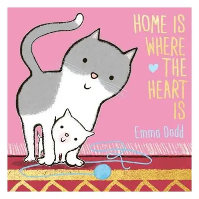 Home is Where the Heart is - Dodd, Emma