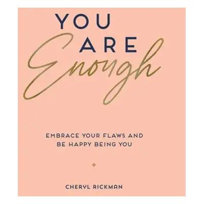 You Are Enough - Rickman, Cheryl