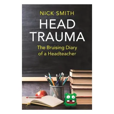 Head Trauma - Smith, Nick