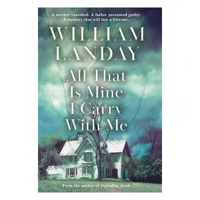 All That is Mine I Carry With Me - Landay, William