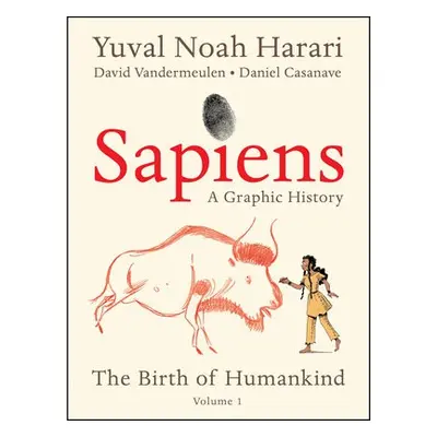 Sapiens: A Graphic History - Harari, Yuval Noah