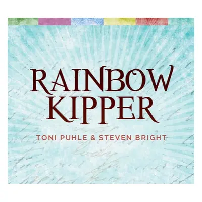 Rainbow Kipper - Puhle, Toni