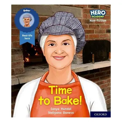 Hero Academy Non-fiction: Oxford Level 5, Green Book Band: Time to Bake! - Hundal, Sonya