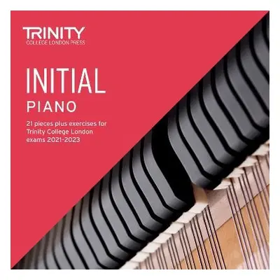 Trinity College London Piano Exam Pieces Plus Exercises From 2021: Initial - CD only - College L