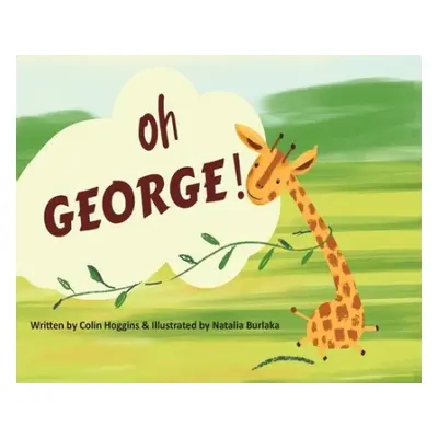 Oh George! - Hoggins, Colin