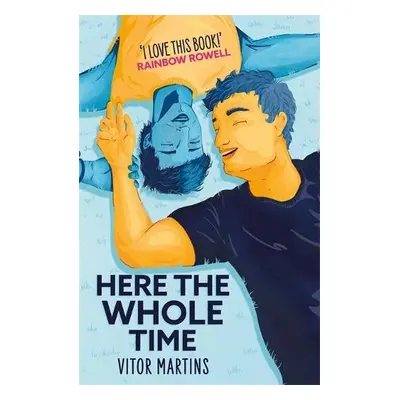 Here the Whole Time - Martins, Vitor