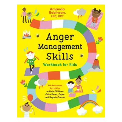 Anger Management Skills Workbook for Kids - Robinson, Amanda (Amanda Robinson)