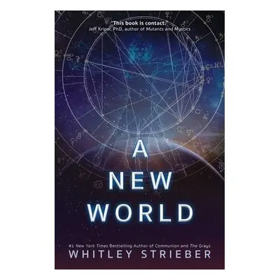 New World - Strieber, Whitley (Whitley Strieber)