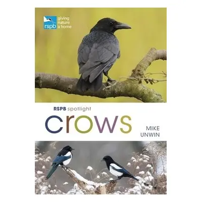 RSPB Spotlight Crows - Unwin, Mike