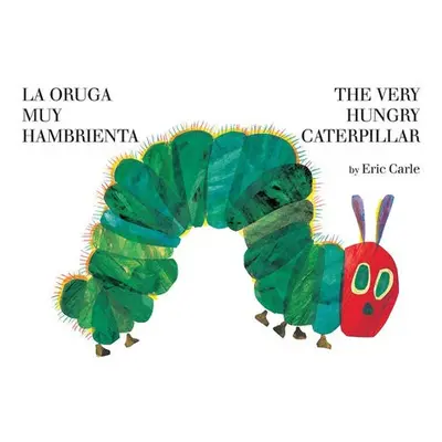 La oruga muy hambrienta/The Very Hungry Caterpillar