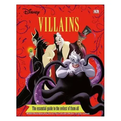 Disney Villains The Essential Guide New Edition - Dakin, Glenn a Saxon, Victoria