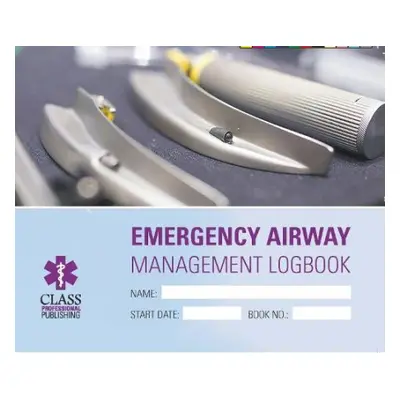 Emergency Airways Management Logbook - Todd, Jamie