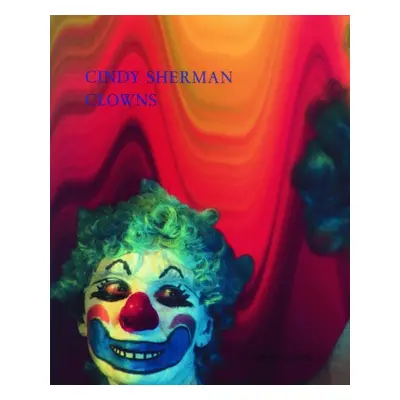 Clowns - Sherman, Cindy