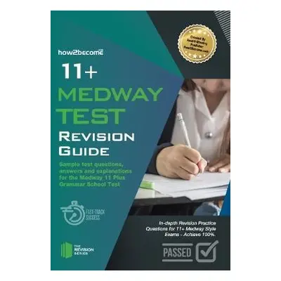 11+ Medway Test Revision Guide - How2Become