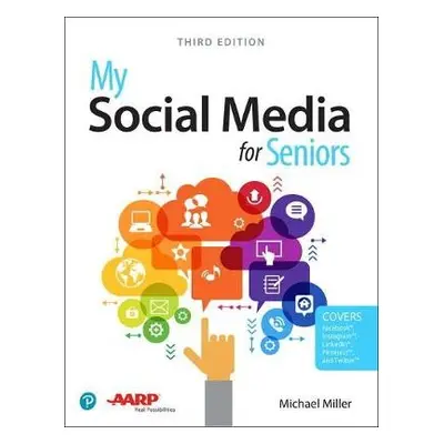 My Social Media for Seniors - Miller, Michael