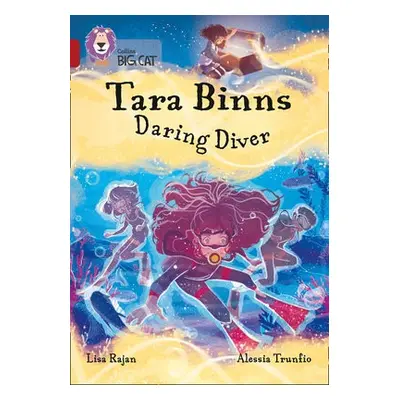 Tara Binns: Daring Diver - Rajan, Lisa