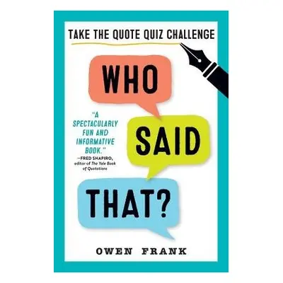 Who Said That? - Frank, Owen