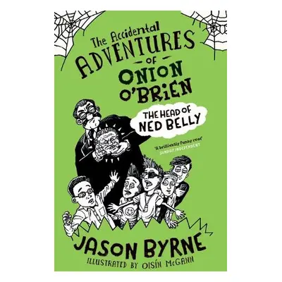 Accidental Adventures of Onion O'Brien - Byrne, Jason