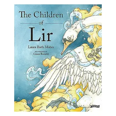 Children of Lir - Maher, Laura Ruth