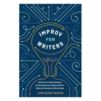 Improv for Writers - Marie, Jorjeana