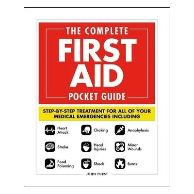 Complete First Aid Pocket Guide - Furst, John