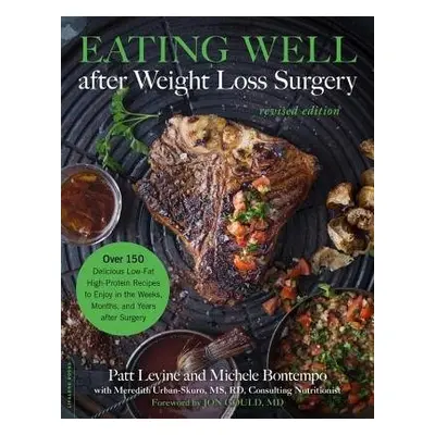 Eating Well after Weight Loss Surgery (Revised) - Levine, Patricia a Bontempo, Michele a Urban-S