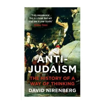 Anti-Judaism - Nirenberg, David