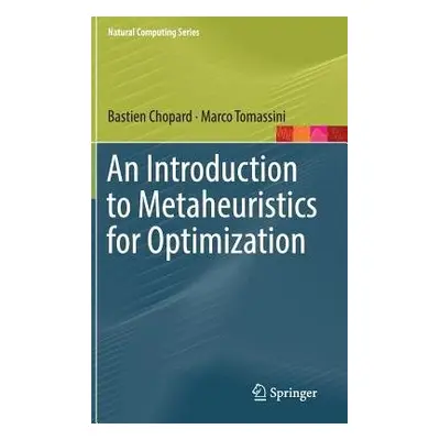 Introduction to Metaheuristics for Optimization - Chopard, Bastien a Tomassini, Marco