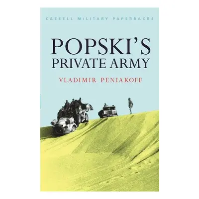 Popski's Private Army - Peniakoff, Vladimir