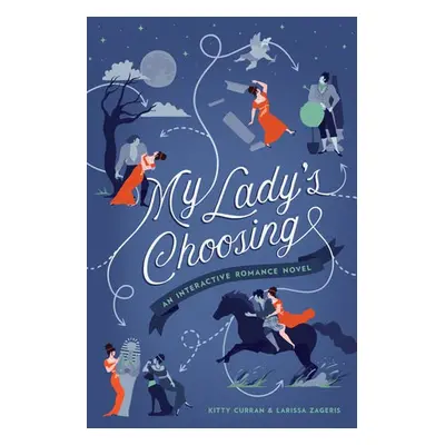 My Lady's Choosing - Curran, Kitty a Zageris, Larissa