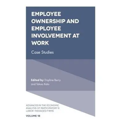 Employee Ownership and Employee Involvement at Work