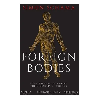 Foreign Bodies - Schama, Simon