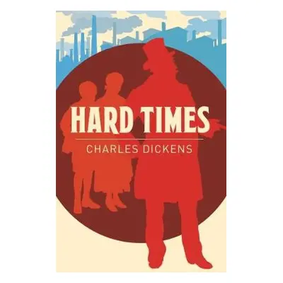 Hard Times - Dickens, Charles