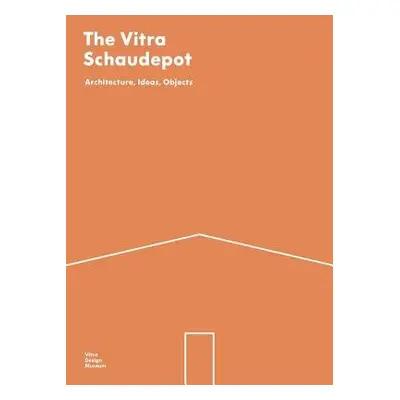 Vitra Schaudepot - Kries, Mateo a Stappmanns, Viviane