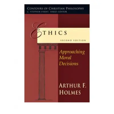 Ethics - Holmes, Arthur F