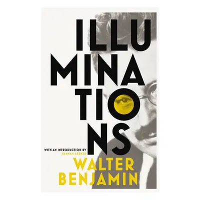 Illuminations - Benjamin, Walter