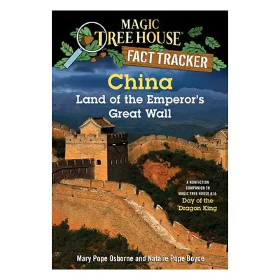 China: Land of the Emperor's Great Wall - Osborne, Mary Pope a Boyce, Natalie Pope