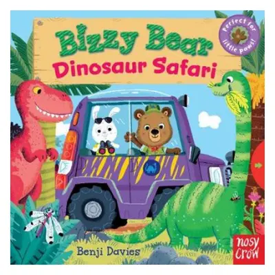 Bizzy Bear: Dinosaur Safari - Nosy Crow Ltd