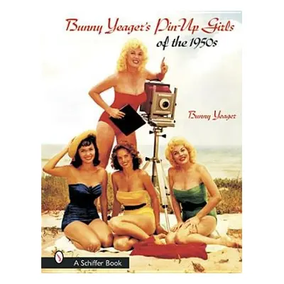 Bunny Yeager’s Pin-Up Girls of the 1950s - Bunny