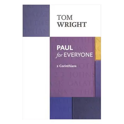 Paul for Everyone: 2 Corinthians - Wright, Tom